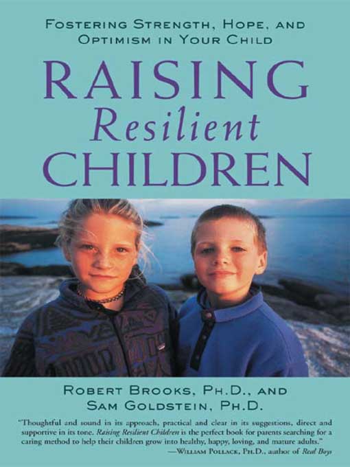 Title details for Raising Resilient Children by Robert Brooks - Available